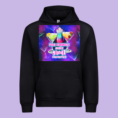 Pour Decisions Make Great Memories Urban Hoodie Designed By Tumblerdesignbyshophia