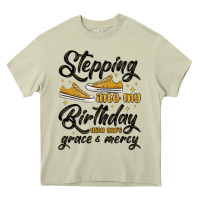 Stepping Into My Birthday With God S Grace And Mer Heavy Core Tee | Teevron