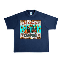 Navy i’d rather be camping Urban Heavy Tee - JahusDesignShop