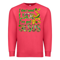 Cardinal I Don't Need Luck I've Got Jesus St. Patricks Premium Sweatshirt - BundleAndBundleShop