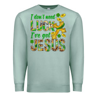 Seafoam I Don't Need Luck I've Got Jesus St. Patricks Premium Sweatshirt - BundleAndBundleShop