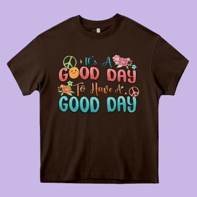 Its A Good Day To Have A Good Day Heavy Core Tee Designed By Maliassmallbusiness