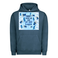 Pigment Midnight Navy don't make me use my dad voice Urban Hoodie - TumblerDesignByShophia
