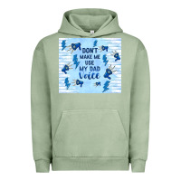 Pigment Oil Green don't make me use my dad voice Urban Hoodie - TumblerDesignByShophia