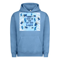 Pigment Pebble Blue don't make me use my dad voice Urban Hoodie - TumblerDesignByShophia