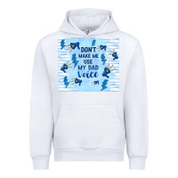 White don't make me use my dad voice Urban Hoodie - TumblerDesignByShophia