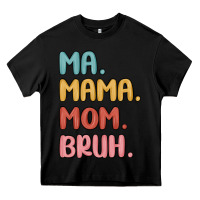 Ma Mama Mom Bruh Heavy Core Tee | Teevron