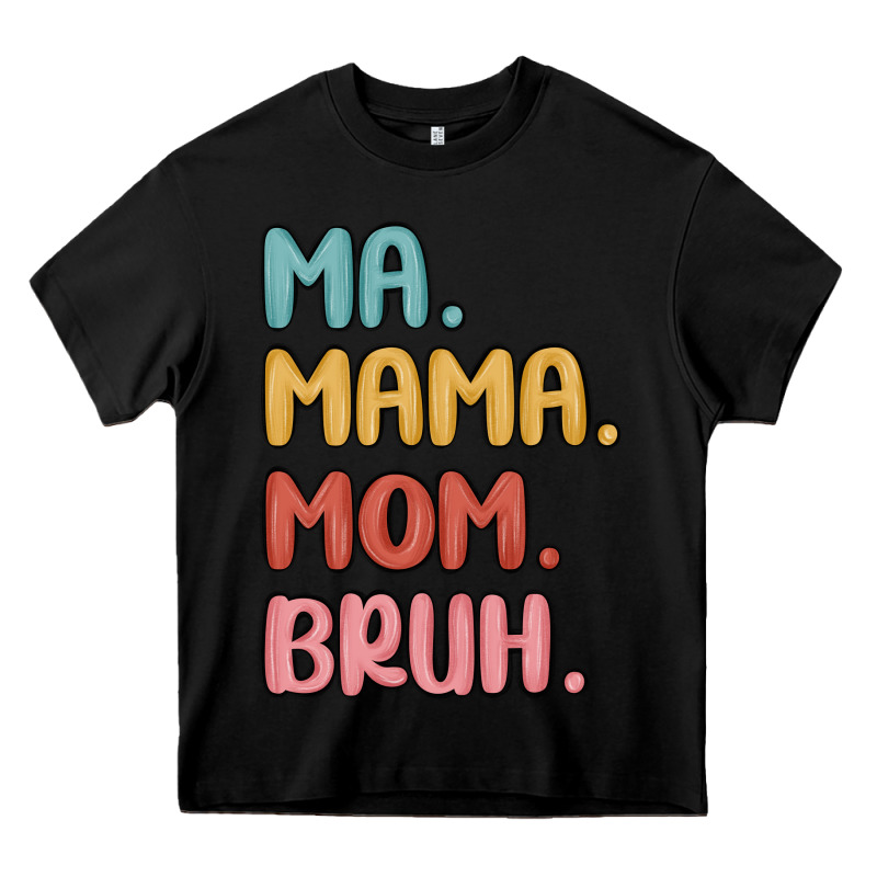 Ma Mama Mom Bruh Heavy Core Tee by MaliasSmallBusiness | Teevron