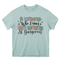 A Woman Who Knows Her Worth Is Dangerous Heavy Core Tee | Teevron