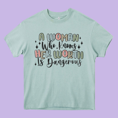 A Woman Who Knows Her Worth Is Dangerous Heavy Core Tee Designed By Maliassmallbusiness