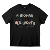 Black a woman who knows her worth is dangerous Heavy Core Tee - MaliasSmallBusiness