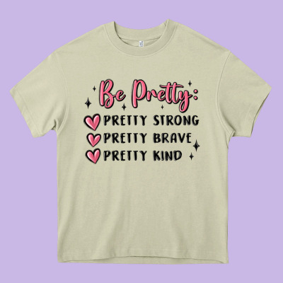 Be Pretty Strong Brave Kind Heavy Core Tee Designed By Maliassmallbusiness