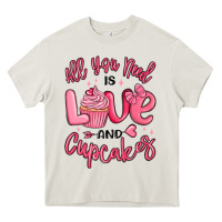 Cream all you need is love and cupcakes valentines day Heavy Core Tee - MaliasSmallBusiness