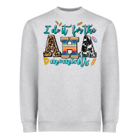 Heather Grey i do it for the aha moments Heavyweight Sweatshirt - AdoDesignShop
