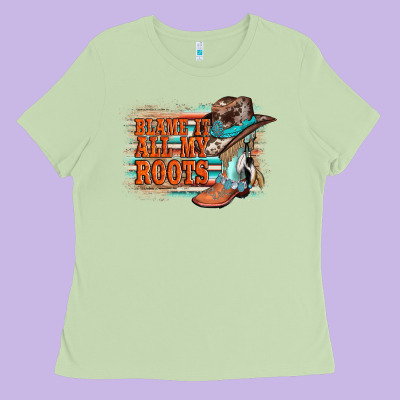 Blame It All My Roots Ladies Tee Designed By Adodesignshop