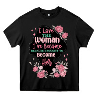 Black i love the woman ive become Heavy Core Tee - MaliasSmallBusiness