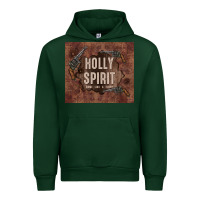 Forest Green holly spirit come like a flood Urban Hoodie - TumblerDesignByShophia