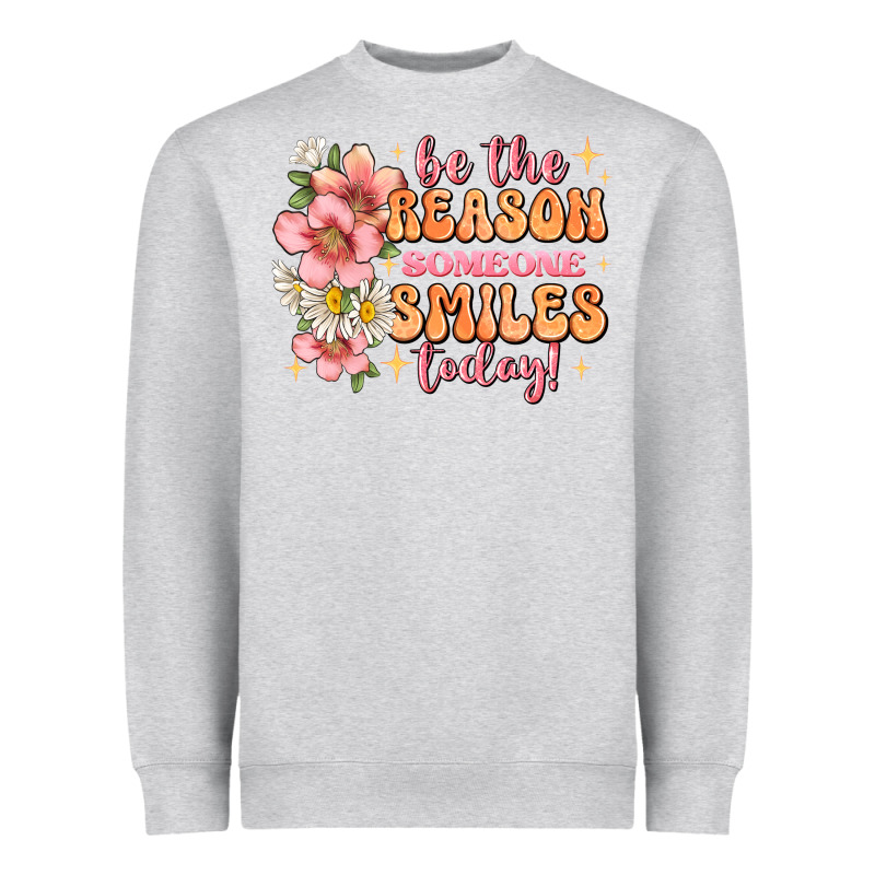 Be The Reason Someone Smiles Today Heavyweight Sweatshirt by JahusDesignShop | Teevron