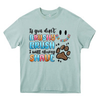 Arona if you dont brushy brush i will shavey shave Heavy Core Tee - MaliasSmallBusiness