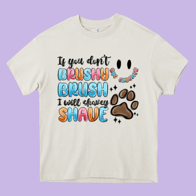 If You Dont Brushy Brush I Will Shavey Shave Heavy Core Tee Designed By Maliassmallbusiness
