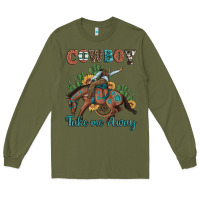 Army Green cowboy take me away rodeo Long Sleeve Tee - Artiststas
