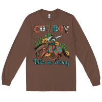 Chestnut cowboy take me away rodeo Long Sleeve Tee - Artiststas