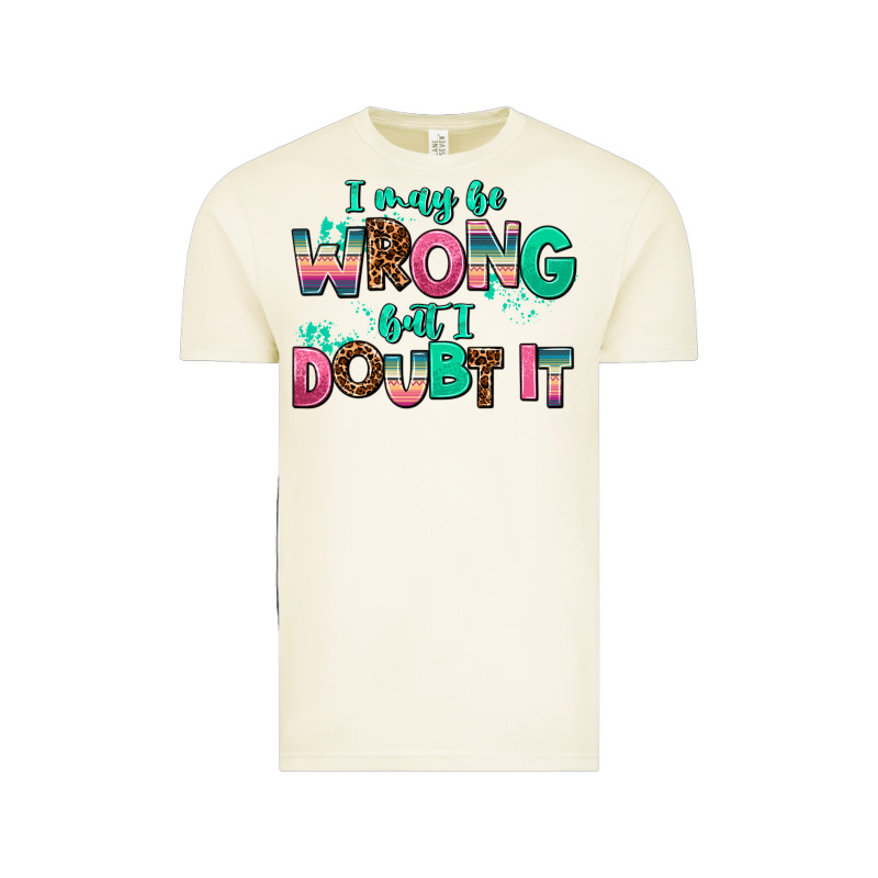 I May Be Wrong But Doubt It Vintage Tee by AdoDesignShop | Teevron