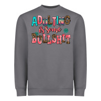 Storm adulting is some bullshit Heavyweight Sweatshirt - AdoDesignShop