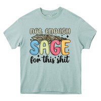 Arona not enough sage for this shit Heavy Core Tee - MaliasSmallBusiness