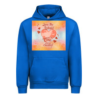 Cobalt love the world like the one Urban Hoodie - TumblerDesignByShophia