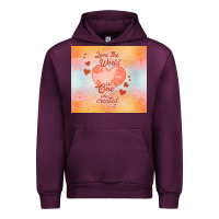 Mauve Wine love the world like the one Urban Hoodie - TumblerDesignByShophia