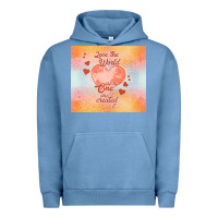 Pigment Pebble Blue love the world like the one Urban Hoodie - TumblerDesignByShophia