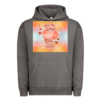 Pigment Tornado love the world like the one Urban Hoodie - TumblerDesignByShophia