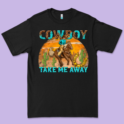 Premium Tee cowboy take me away