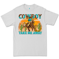 Dove Grey cowboy take me away Premium Tee - texasbilliewilder