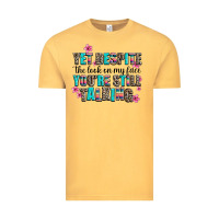 Vintage Mustard yet despite the look on my face you are still talk Vintage Tee - AdoDesignShop