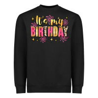 Black it's my birthday Heavyweight Sweatshirt - JahusDesignShop
