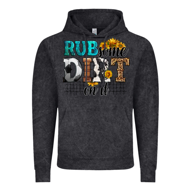 Rub Some Dirt On It Soccer Vintage Hoodie by HRA Design Shop | Teevron