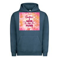Pigment Midnight Navy caution i have no filter Urban Hoodie - TumblerDesignByShophia