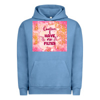 Pigment Pebble Blue caution i have no filter Urban Hoodie - TumblerDesignByShophia