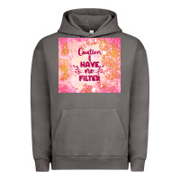 Pigment Tornado caution i have no filter Urban Hoodie - TumblerDesignByShophia