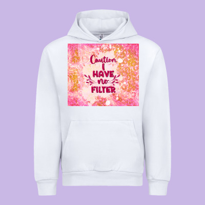 Caution I Have No Filter Urban Hoodie Designed By Tumblerdesignbyshophia