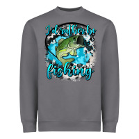 Storm i d rather be fishing Heavyweight Sweatshirt - AdoDesignShop