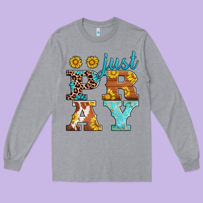 Just Pray Western Sunflowers Long Sleeve Tee Designed By Adodesignshop