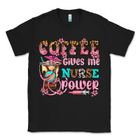 Black coffee gives me nurse power Classic Tee - AdoDesignShop