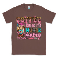 Chestnut coffee gives me nurse power Classic Tee - AdoDesignShop