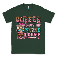 Sports Green coffee gives me nurse power Classic Tee - AdoDesignShop