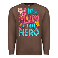Chestnut My Mom Is My Hero Breast Cancer Premium Sweatshirt - BundleAndBundleShop