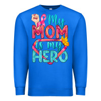 True Royal My Mom Is My Hero Breast Cancer Premium Sweatshirt - BundleAndBundleShop