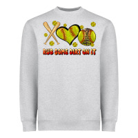 Heather Grey rub some dirt on it softball Heavyweight Sweatshirt - JahusDesignShop